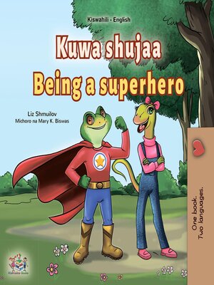 cover image of Kuwa shujaa Being a Superhero